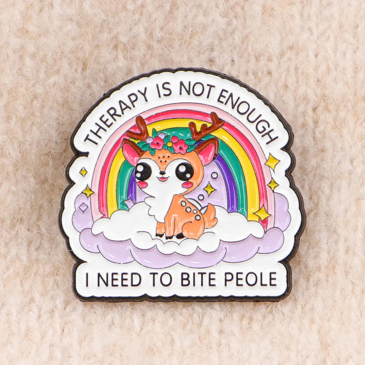 Funny Quotes Deer Enamel Pin