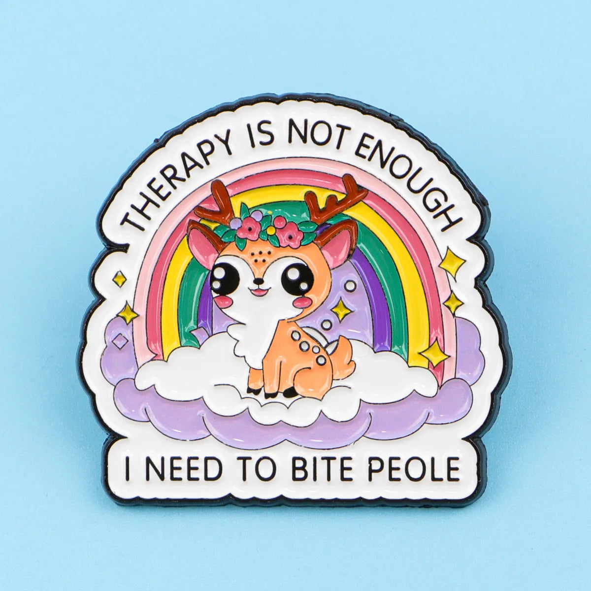 Funny Quotes Deer Enamel Pin