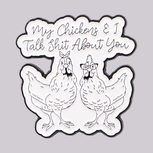 Funny "My Chickens" Enamel Pin