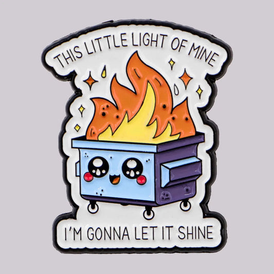 Sarcastic Dumpster Fire Enamel Pin