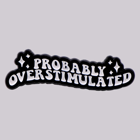 Humorous Mental Health Enamel Pin