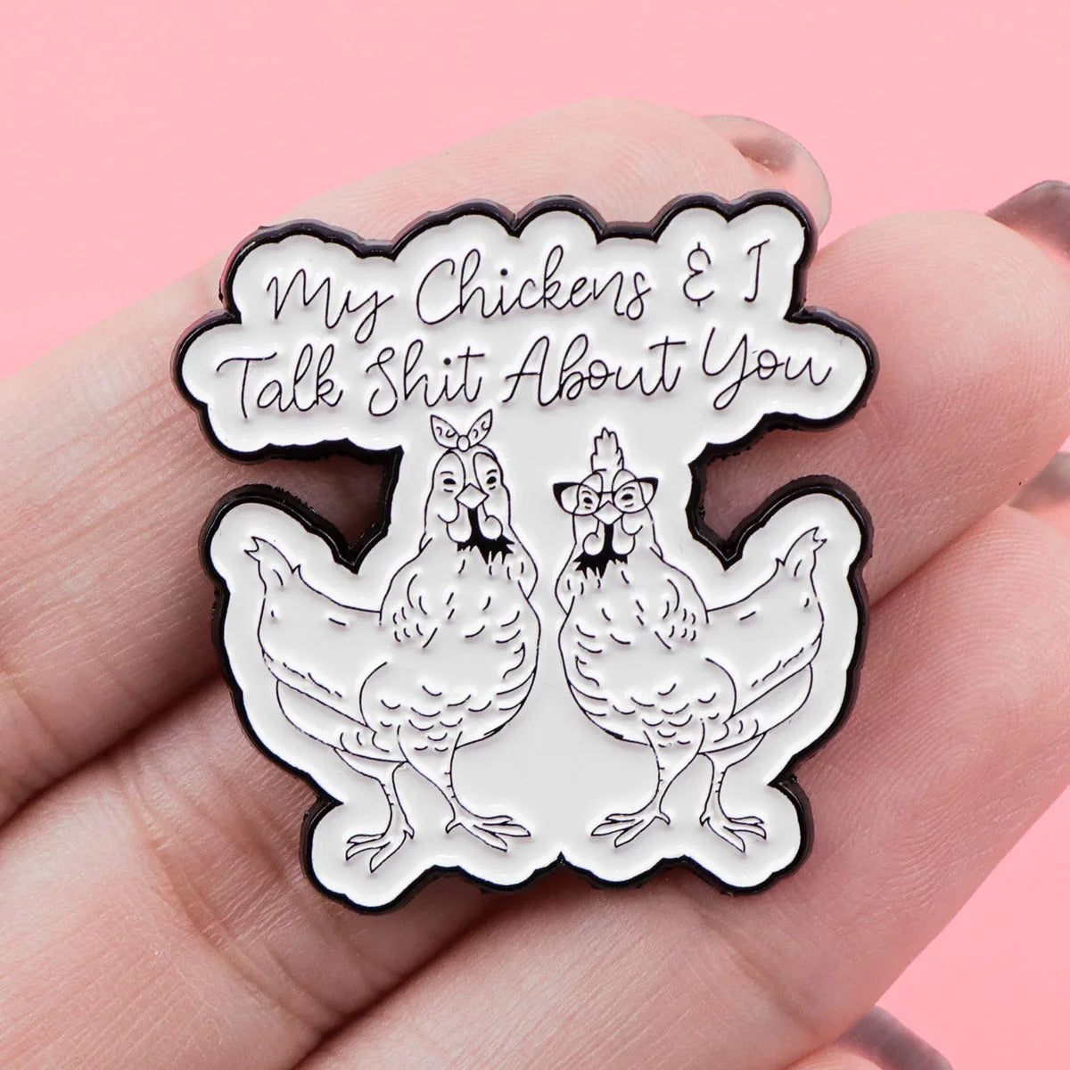 Funny "My Chickens" Enamel Pin