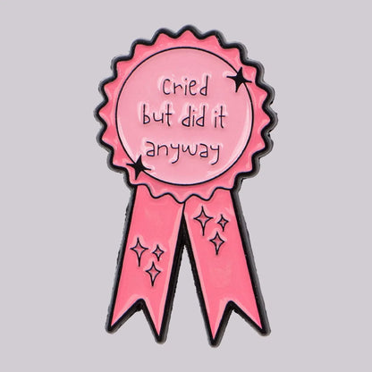 Funny "Cried" Enamel Pin