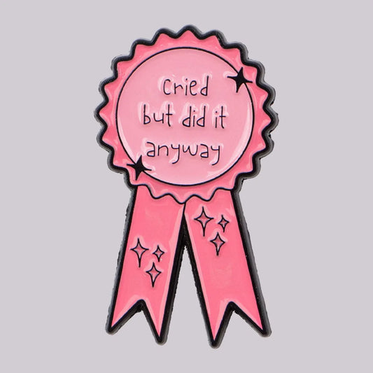 Funny "Cried" Enamel Pin