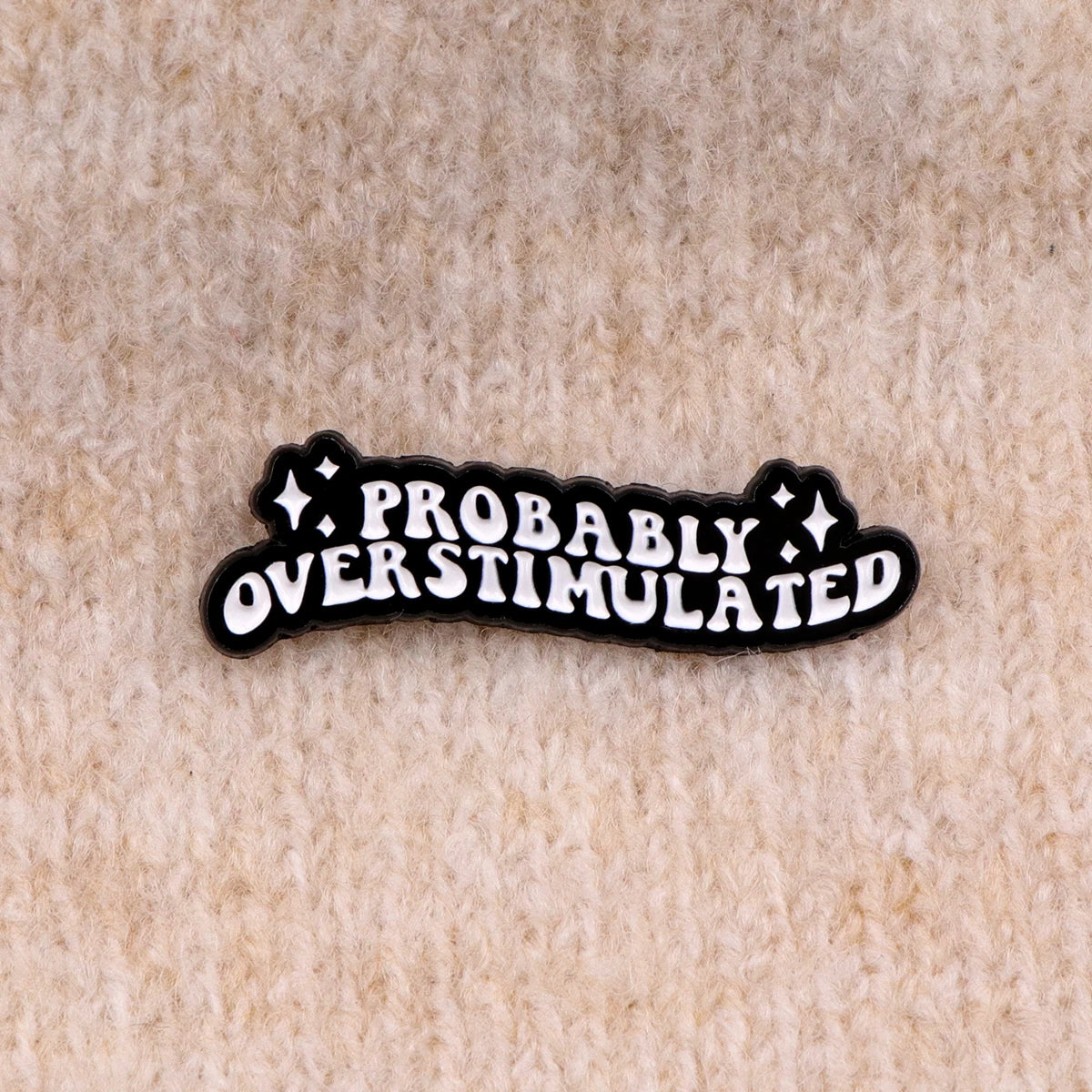 Humorous Mental Health Enamel Pin