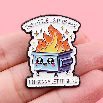 Sarcastic Dumpster Fire Enamel Pin