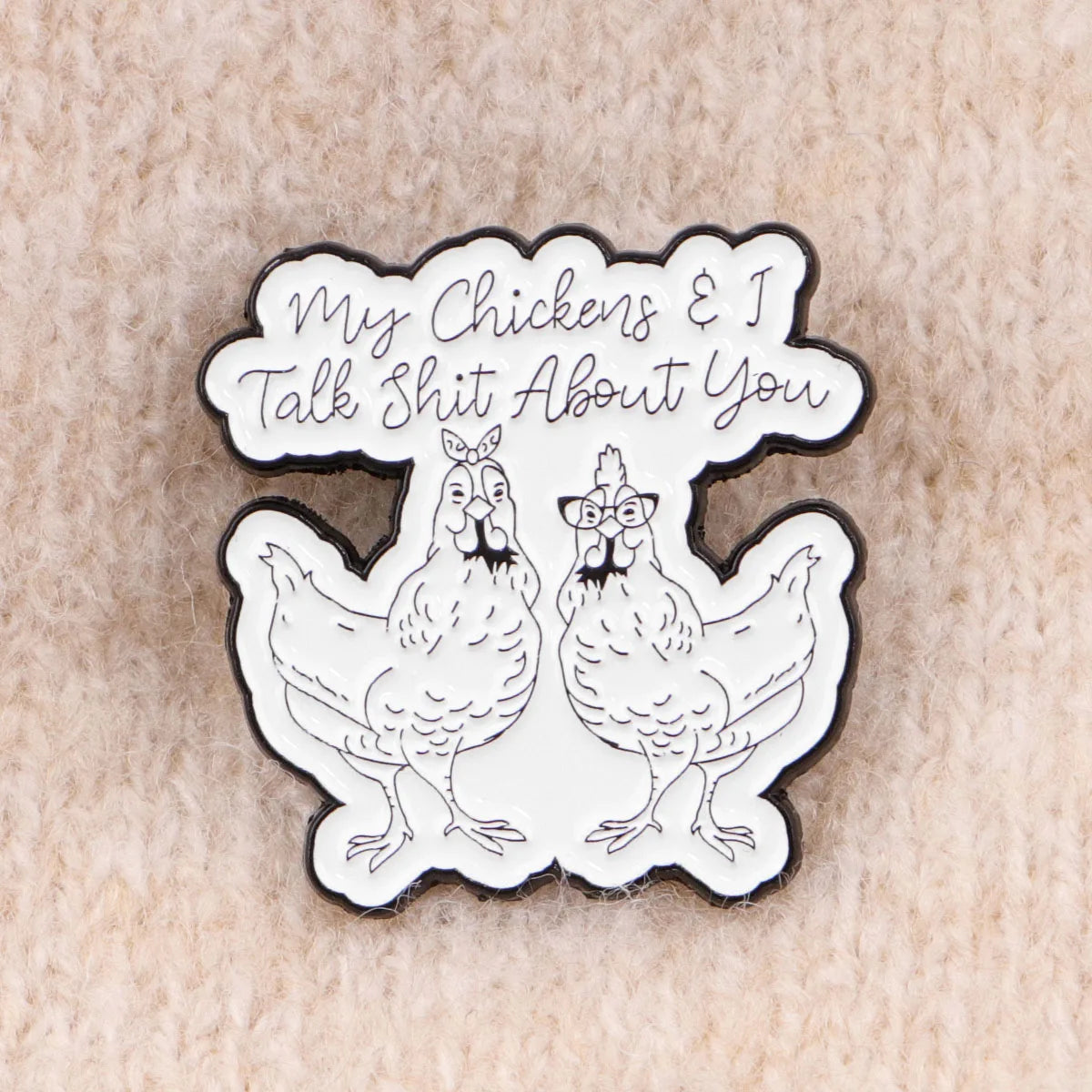 Funny "My Chickens" Enamel Pin