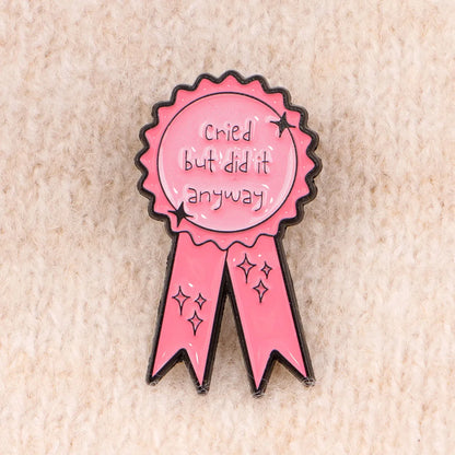 Funny "Cried" Enamel Pin